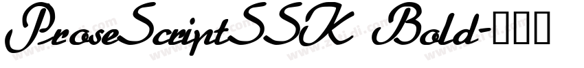 ProseScriptSSK Bold字体转换